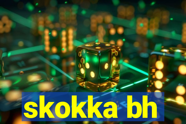skokka bh